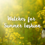 summer watches thumbnail