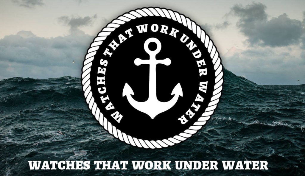 watches that work under water