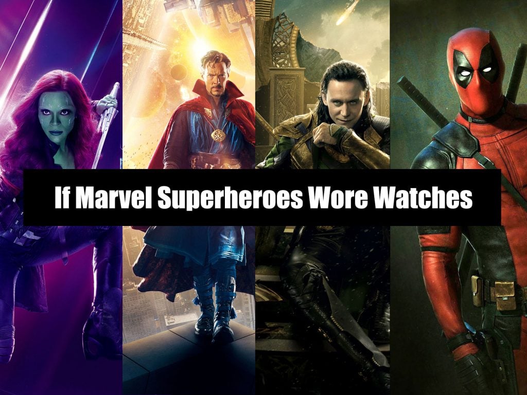 If Marvel Superheroes Wore Watches