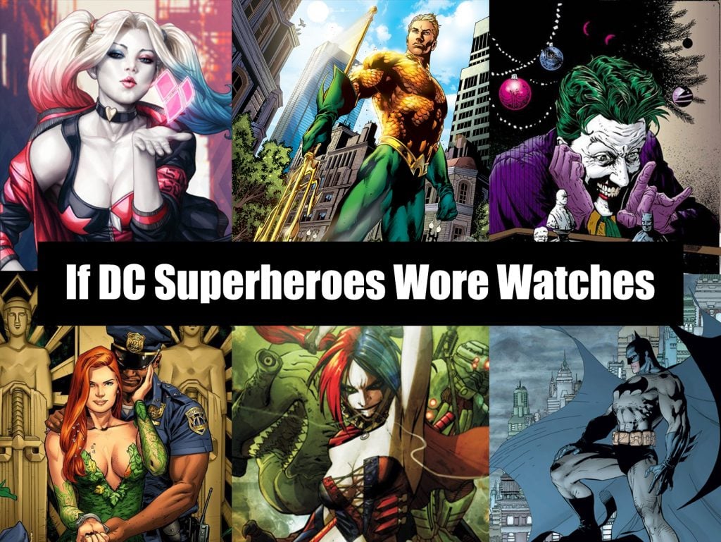 If DC Superheroes Wore Watches