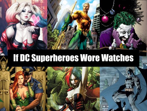 If DC Superheroes Wore Watches