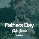Fathers Day Gift Guide