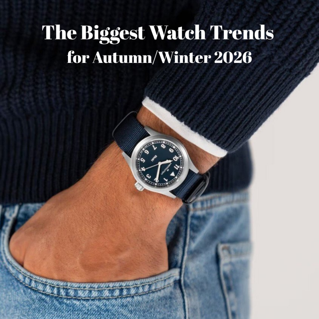 The Biggest Watch Trends for Autumn/Winter 2026