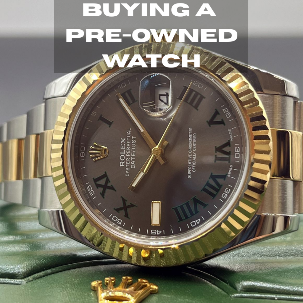 Buying a Pre-Owned Watch: What to Look for Before You Buy